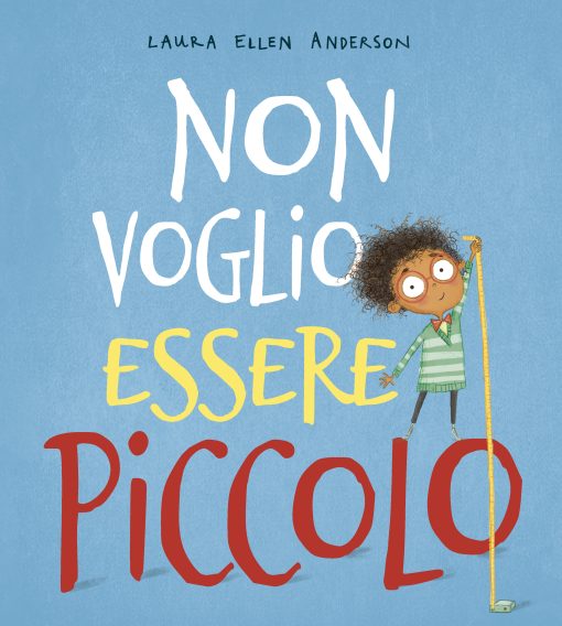 Non voglio essere piccolo