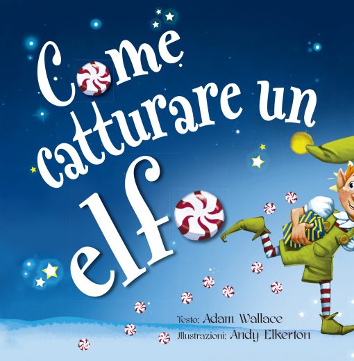 Come catturare un elfo
